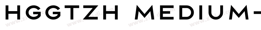 HGGTZH Medium字体转换
